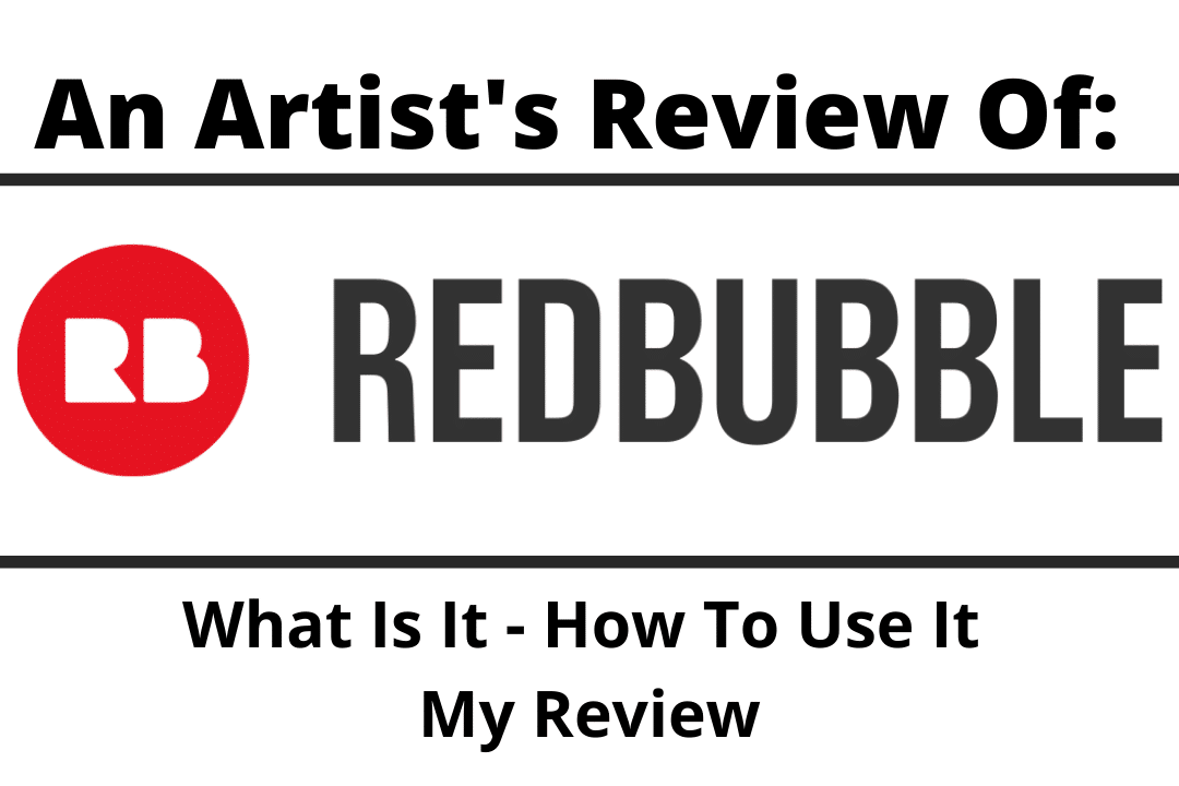 Redbubble Review What Is It How To Use It My Review Brian Sloan