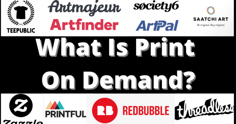 What Is Print-On-Demand? Is It Worth It? Which One Should I Choose?