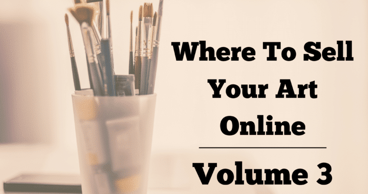 Where To Sell Your Art Online – Volume 3