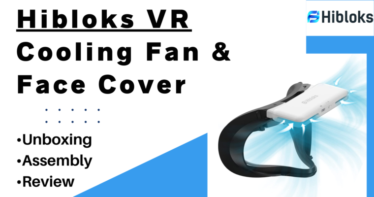 Hibloks Cooling Fan & Face Cover Review For Oculus/Meta Quest 2