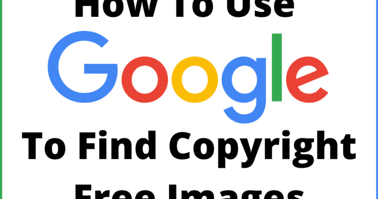 How To Use Google To Find Copyright-Free Images
