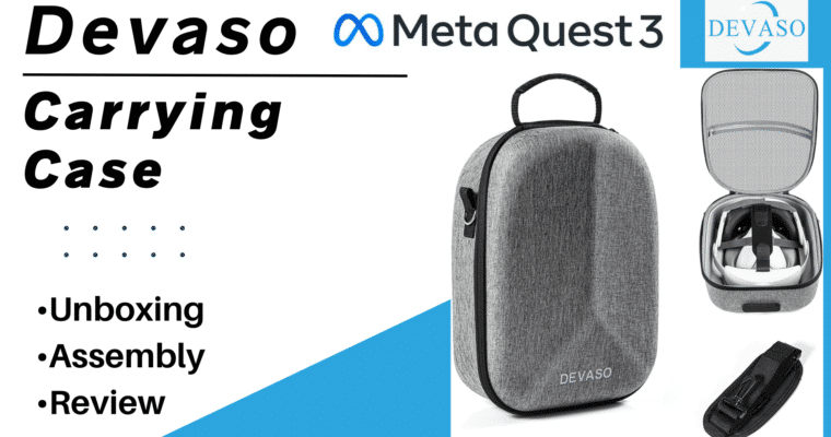 Devaso Carrying Case For Meta Quest 3 – Unboxing, Assembly, Review